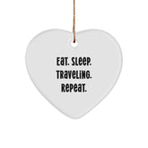 Funny Traveling Gifts from Friends for Adventurous Types - Eat. Sleep. Traveling. Repeat. Heart Ornament - Image 1
